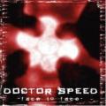 Doctor Speed - Face To Face