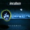 Incubus - S.C.I.E.N.C.E.